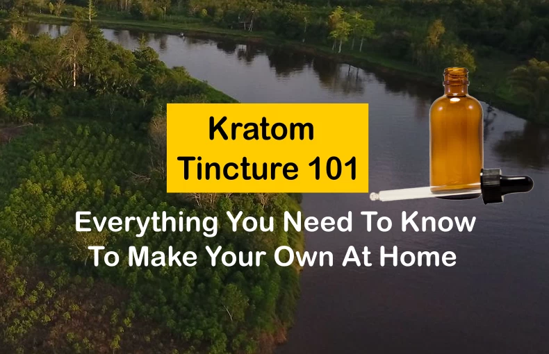 Kratom Tincture 101